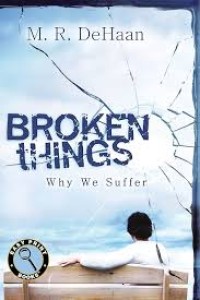 Image of Broken Things : Why We Suffer