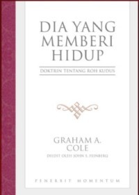 Image of Dia yang memberi hidup - Doktrin Tentang Roh Kudus