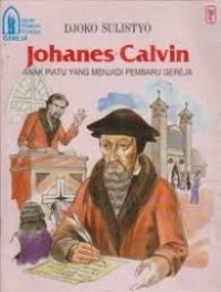 Image of Johanes Calvin : Anak Piatu Yang menjadi Pembaru Gereja