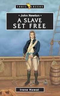Image of John Newton : A Slave Set Free