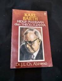 Image of Karl Barth : Hidup, Pekerjaan dan Theologiannya