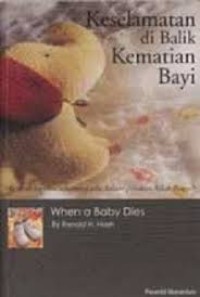 Image of Keselamatan di Balik Kematian Bayi : When a Baby Dies