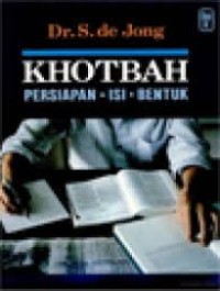 Image of Khotbah : Persiapan - Isi - Bentuk