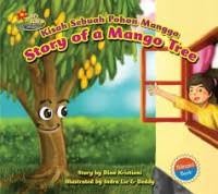 Image of Kisah Sebuah Pohon Mangga = Story of a Mango Tree