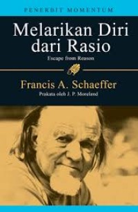Image of Melarikan Diri dari Rasio =  Escape from Reason