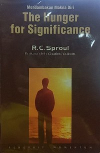 Image of Mendambakan Makna Diri : The Hunger For Significance