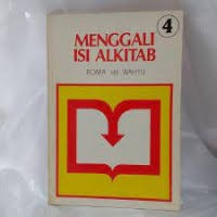Image of Menggali Isi Alkitab : Roma s/d Wahyu : 4