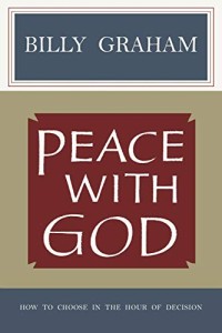 Image of Peace with God : How to Choose in the Hour of Decision