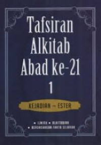 Image of Tafsiran Alkitab Abad ke-21 : Jilid 1 Kejadian-Ester