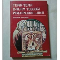 Image of Tema-Tema Dalam Teologi Perjanjian Lama