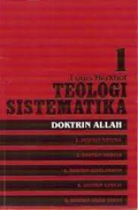 Image of Teologi Sistematika Vol. 1 : Doktrin Allah