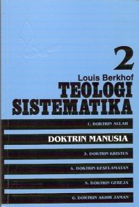 Image of Teologi Sistematika Vol. 2 : Doktrin Manusia