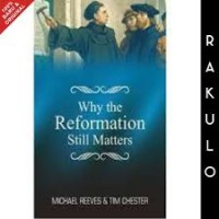 Image of Why the Reformation Still Matters